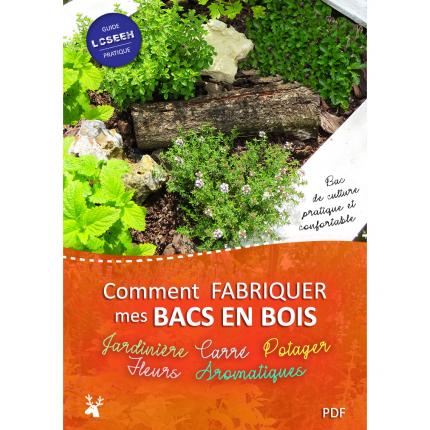 Guide LCSEEH Comment fabriquer mes bacs en bois
