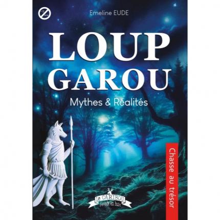 Livre Loup Garou  Mythes et Réalités